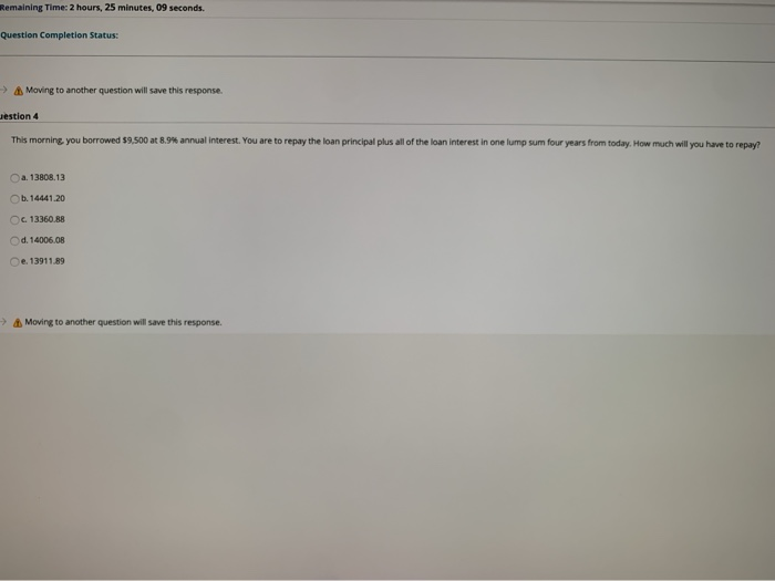  Remaining Time: 2 hours, 25 minutes, 09 seconds. Question Completion Status: