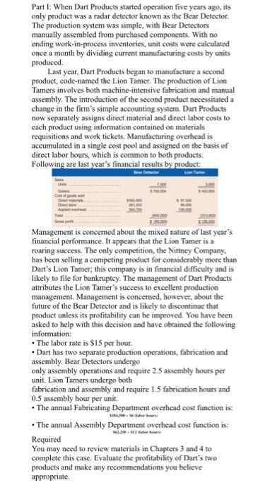  Part 1: When Dart Products started operation five years ago, its