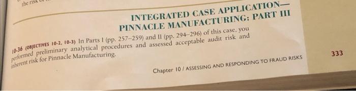 thens INTEGRATED CASE APPLICATION- PINNACLE MANUFACTURING: PART III 333 10-36 (OBJECTIVES