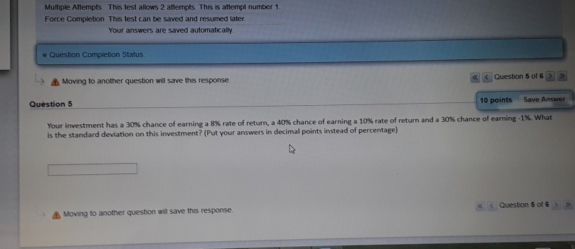 question will save this response. 10 points Save Answer Question 5 Your