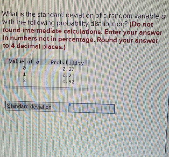  What is the standard deviation of a random variable q with