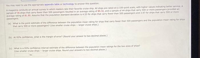  You may need to use the appropriate appendix table or technology
