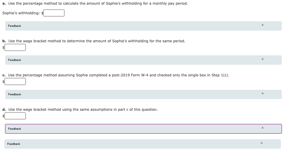 For the first payroll period in July 2021, she is paid wages