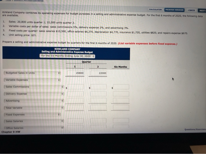  CALCULATOR PRINTER VERSION BACK NEXT Kirkland Company combines its operating expenses