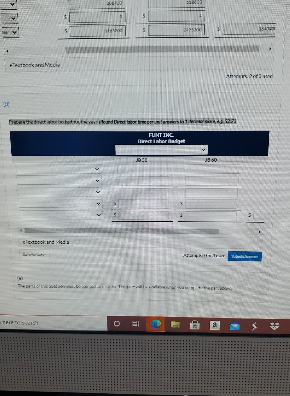 History Current Attempt in Progress Flint Inc is preparing its annual budgets