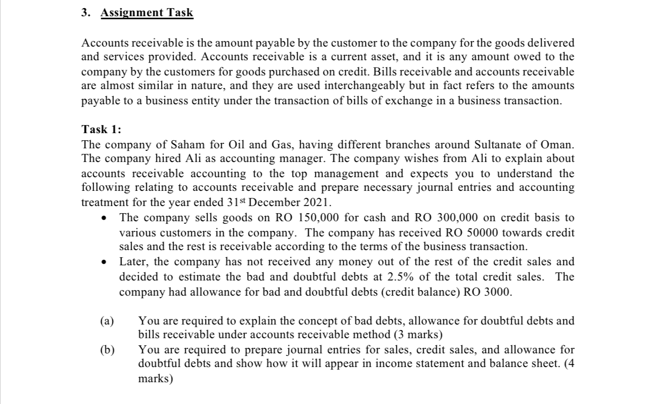  Assignment Task Accounts receivable is the amount payable by the customer