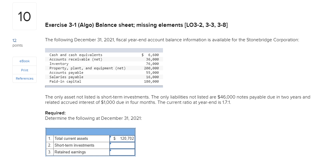  Exercise 3-1 (Algo) Balance sheet; missing elements [LO3-2, 3-3, 3-8] The