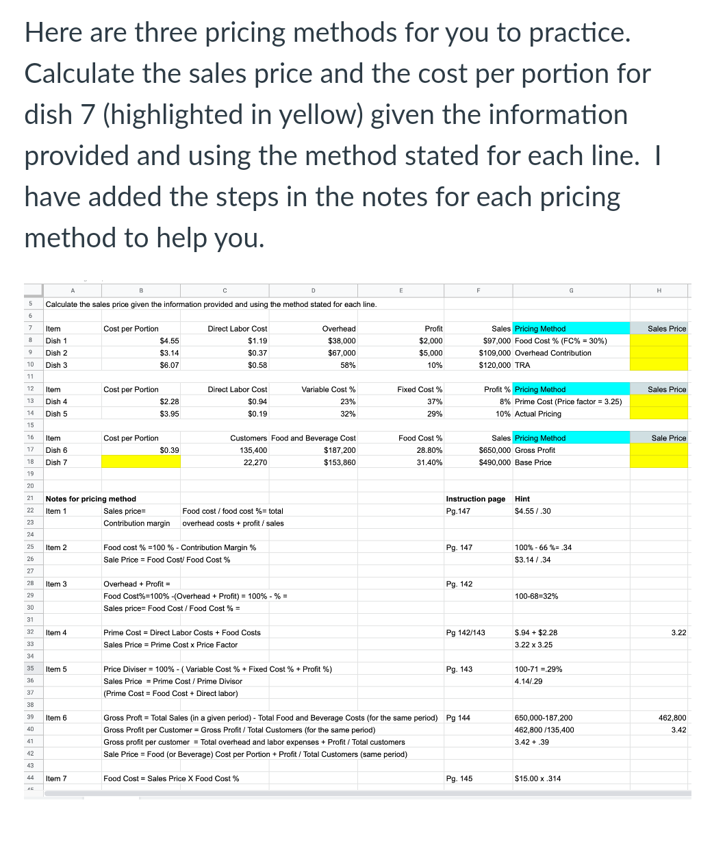  Here are three pricing methods for you to practice.Calculate the sales