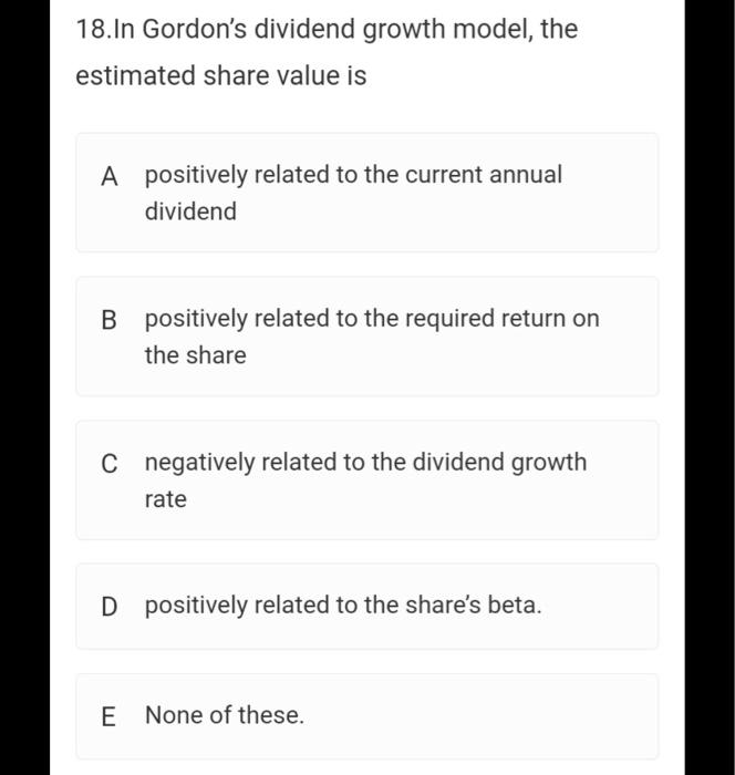 model, the estimated share value is A positively related to the current