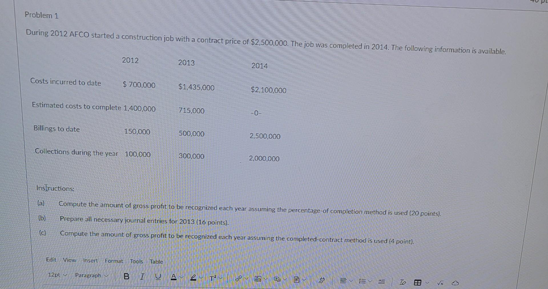 asap please Problem 1 During 2012 AFCO started a construction job