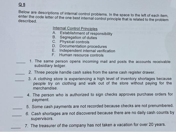  Q5 - Below are descriptions of internal control problems. In the