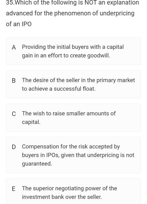 listed securities with liquidity C setting the price for IPOs D disciplining