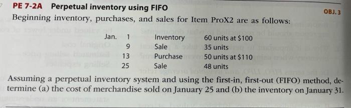  PE 7-2A Perpetual inventory using FIFO Beginning inventory, purchases, and sales