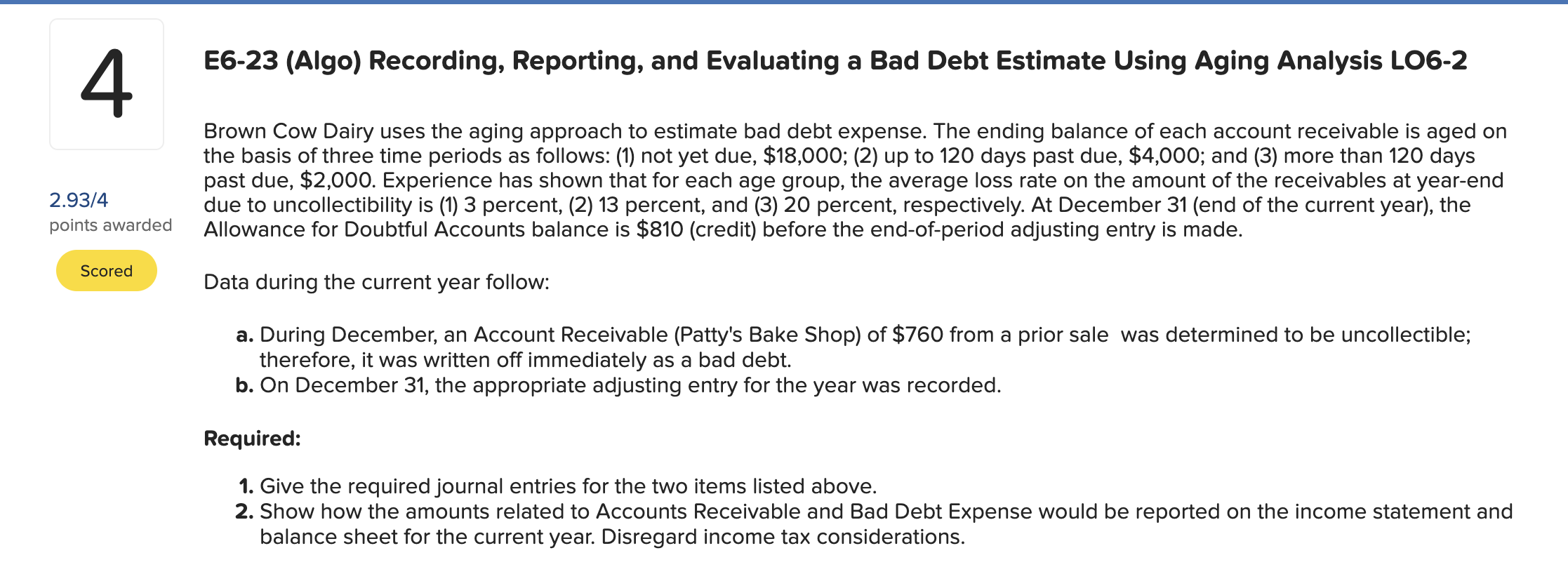 E6-23 (Algo) Recording, Reporting, and Evaluating a Bad Debt Estimate Using