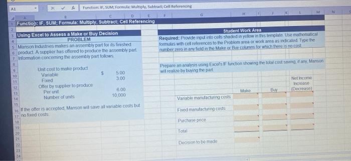  need help with the formulas please AL Function, SUM Formu Multiply.