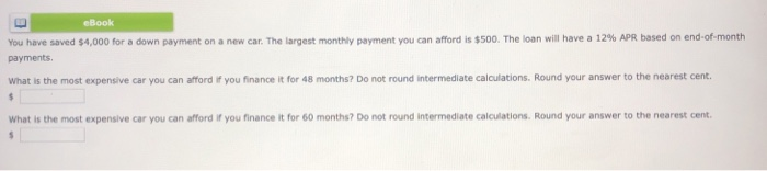  please answer both questions eBook You have saved $4,000 for a