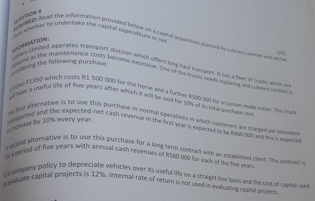 QUESTION 4 INFORMATION: (25) 4 Volvo them whether to undertake the