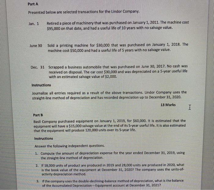  Part A Presented below are selected transactions for the Lindor Company