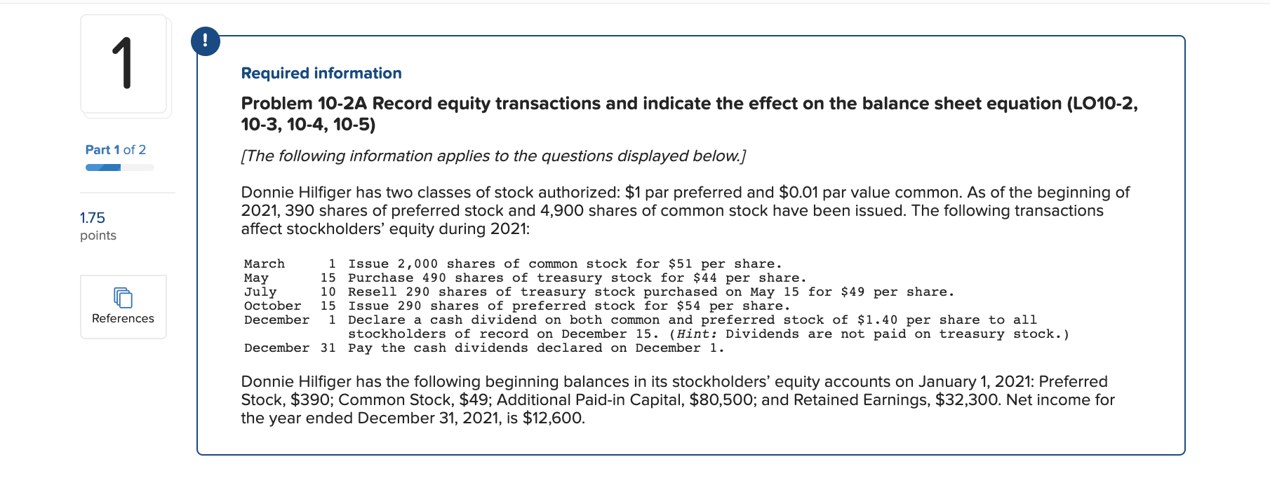  ! 1 Required information Problem 10-2A Record equity transactions and indicate