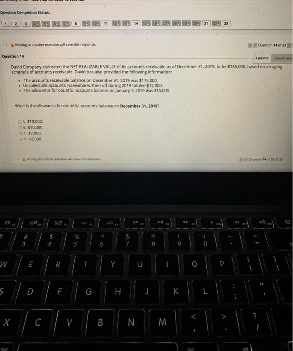  Question Completion Status: 1 2 3 8 11 14 150 23