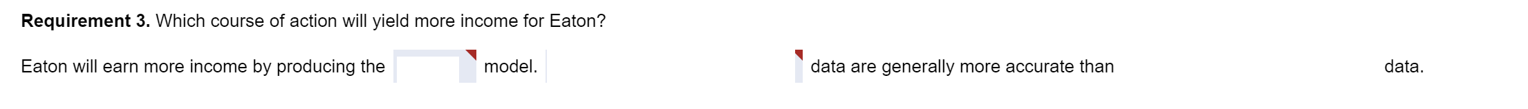 standard and deluxe. For 2019, Emery's managers have decided to use the