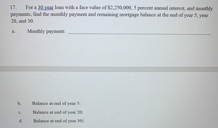  17. For a 30 year loan with a face value of