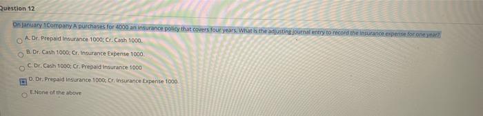 Cr. Depreciation Expense, Equipment Question 12 On January 1Company A purchases for