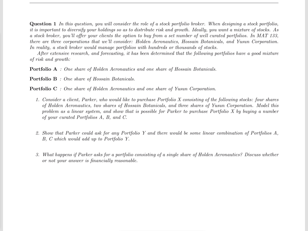 Question 1 In this question, you will consider the role of