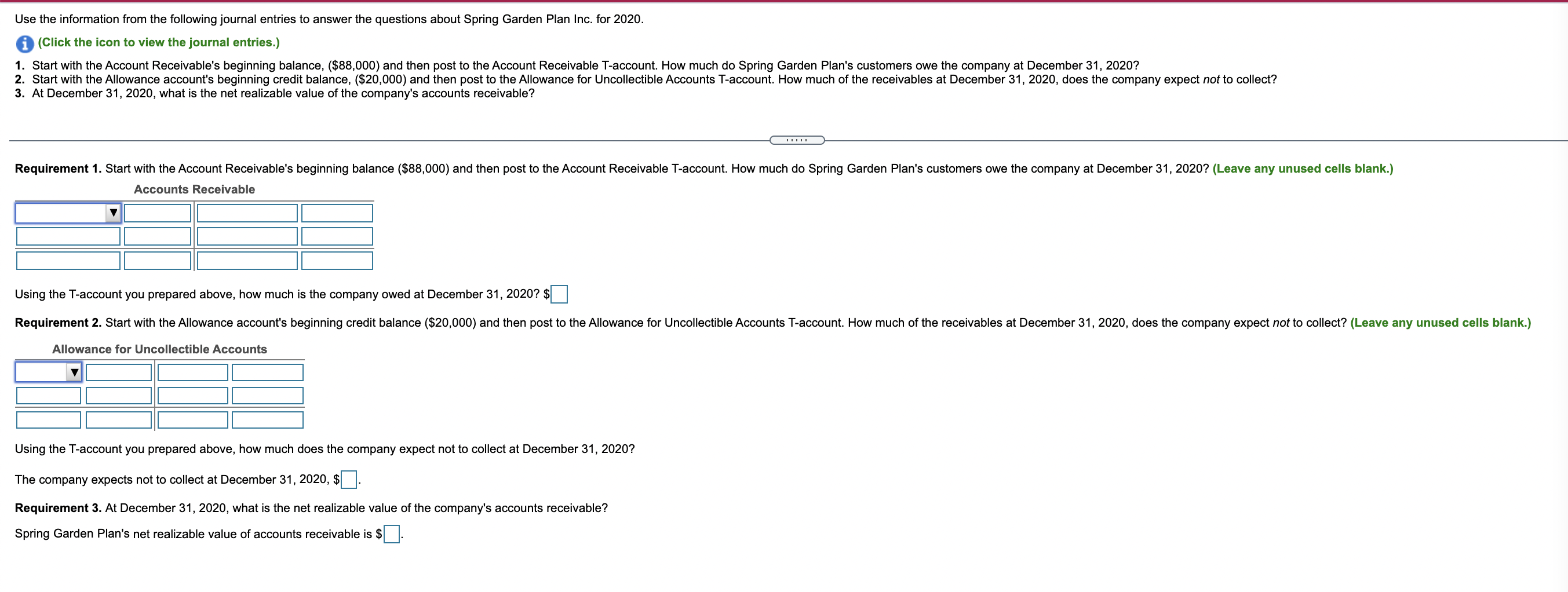 the allowance for uncollectible accounts at the end of the period. At