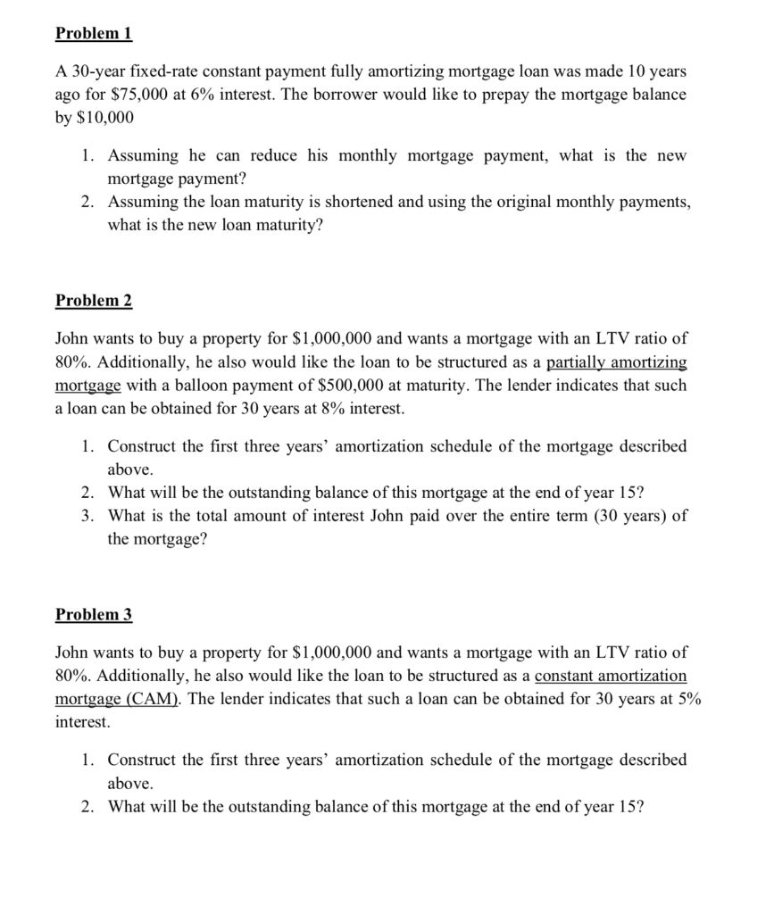  Problem 1 A 30-year fixed-rate constant payment fully amortizing mortgage loan