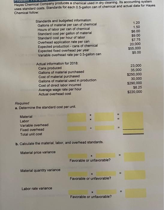 Hayes Chemical Company produces a chemical used in dry cleaning. It accounting