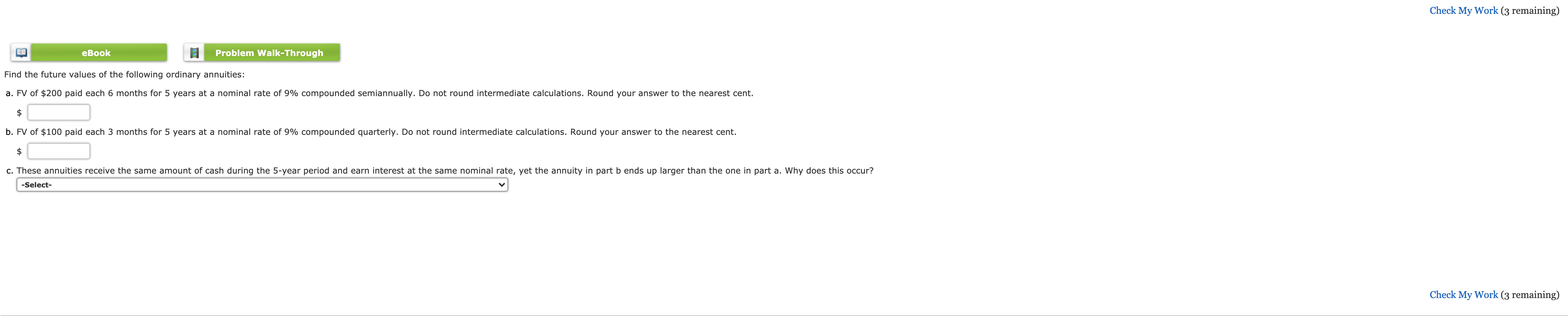  Check My Work (3 remaining) eBook Problem Walk-Through Find the future