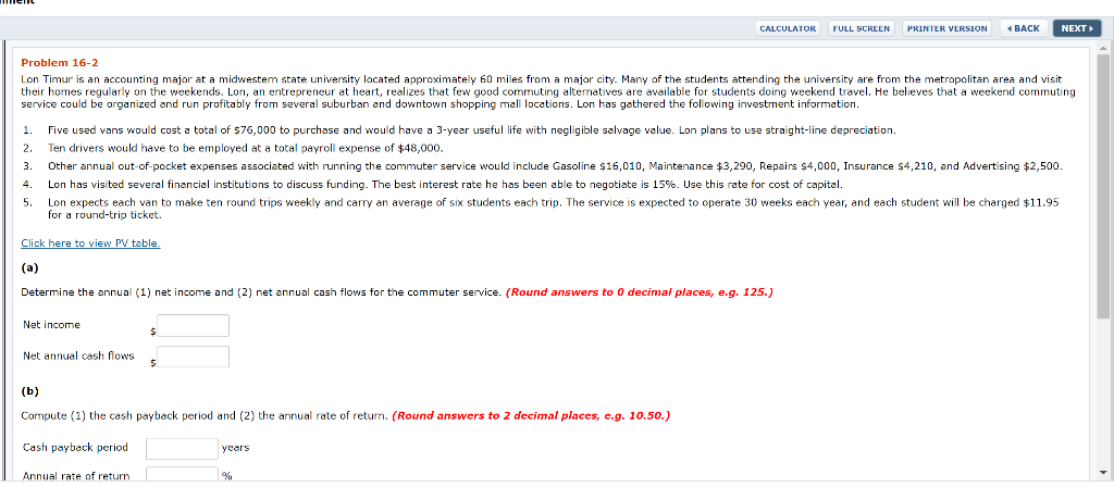  CALCULATOR FULL SCREEN PRINTER VERSION 4 BACK NEXT Problem 16-2 Lon