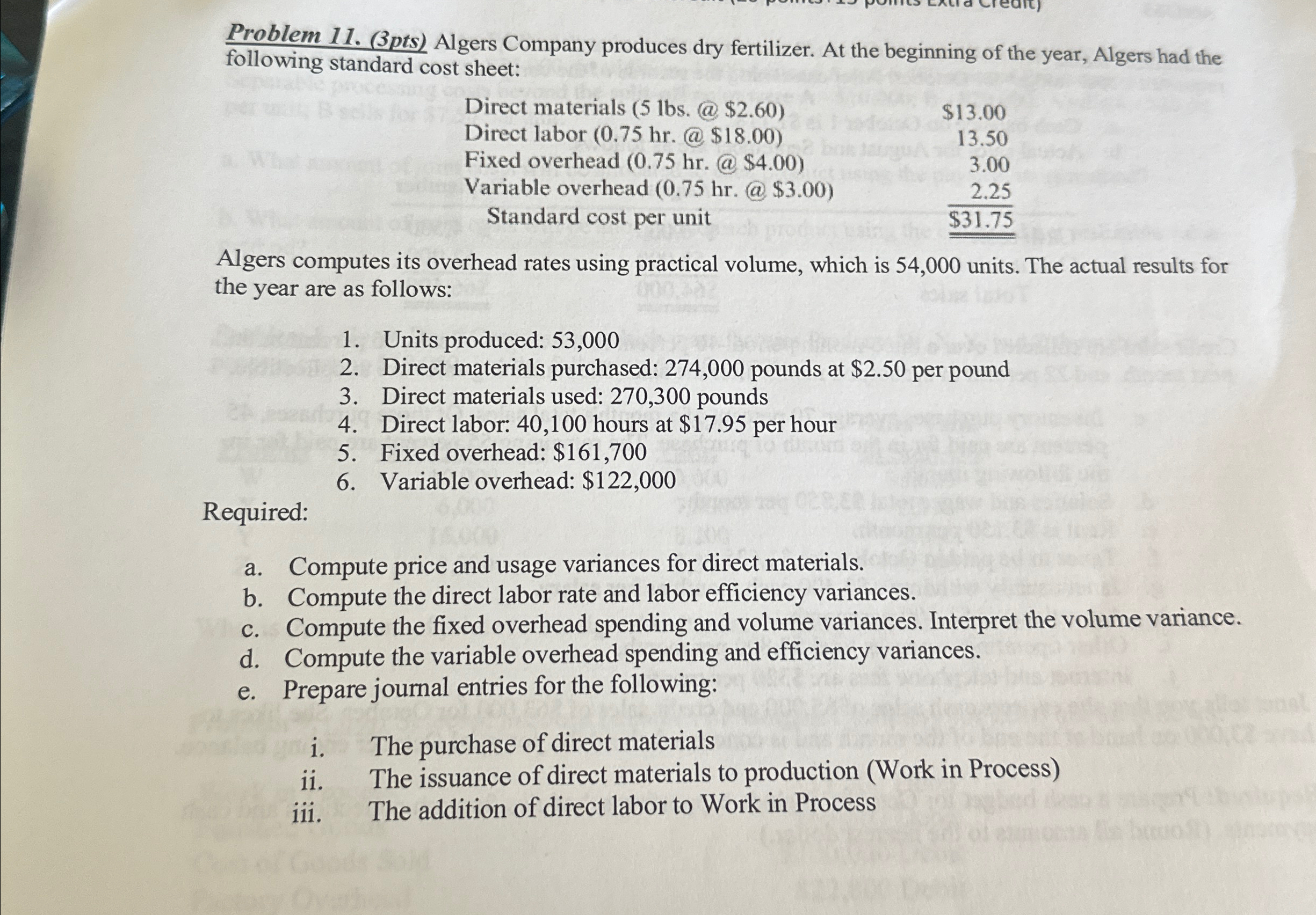 Problem 11.(3 pts) Algers Company produces dry fertilizer. At the beginning