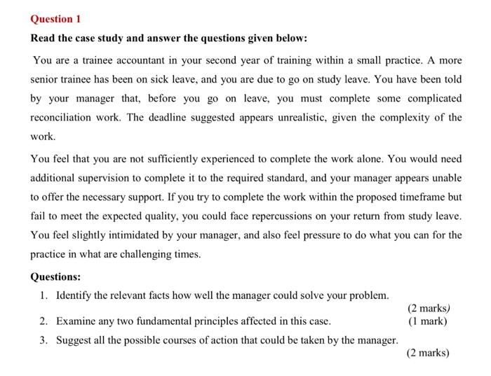  Question 1 Read the case study and answer the questions given