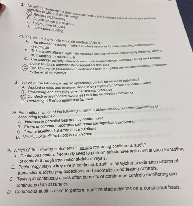 answer all please 22. An auditor reviewing the risks associated with a