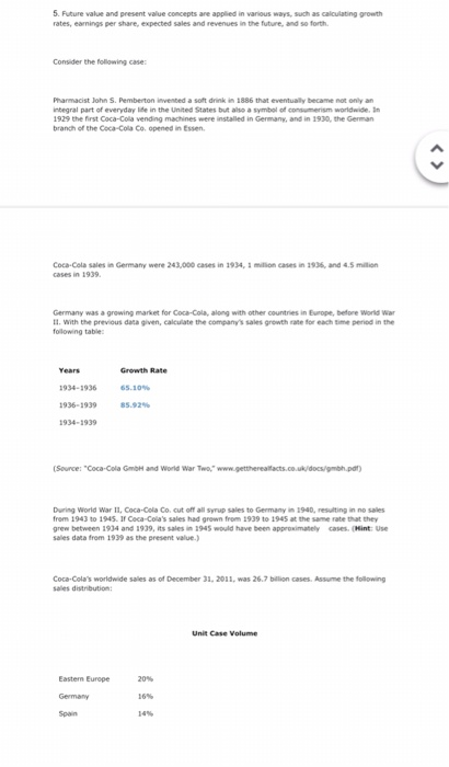  5. Future value and present value concepts are applied in various
