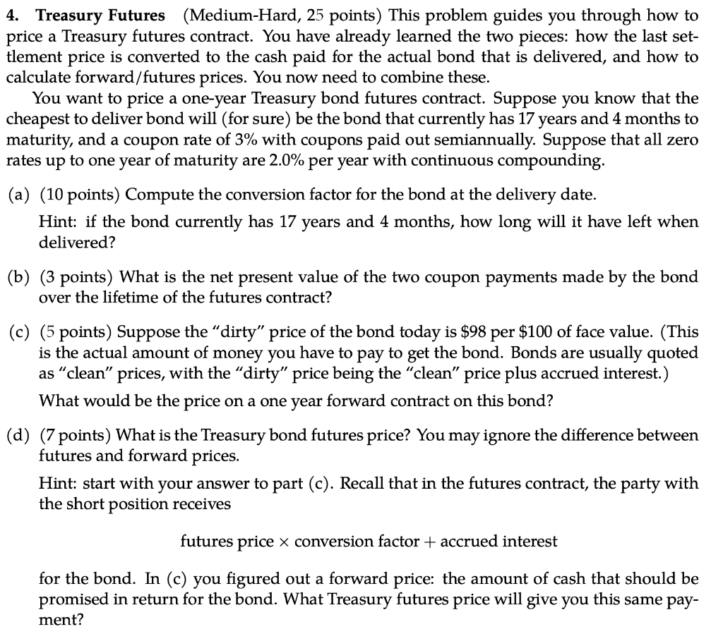 4. Treasury Futures (Medium-Hard, 25 points) This problem guides you through