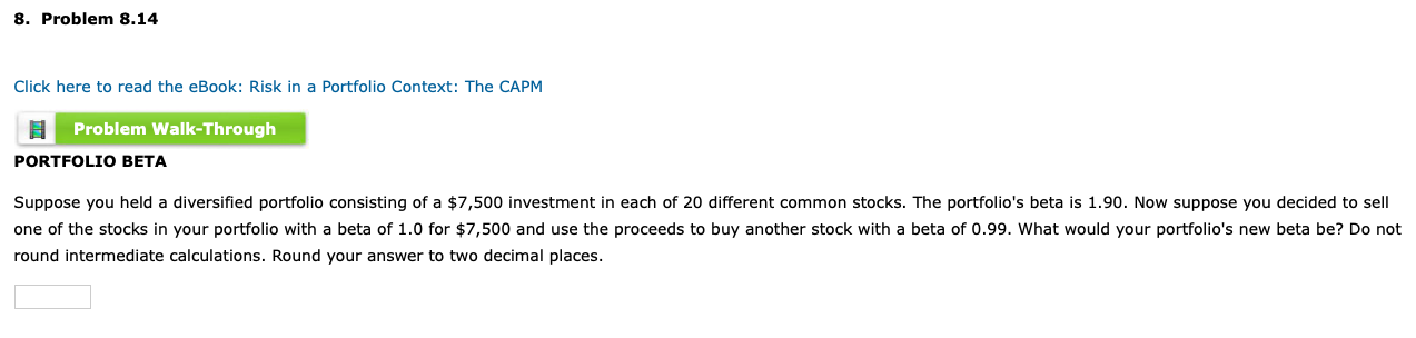  8. Problem 8.14 Click here to read the eBook: Risk in