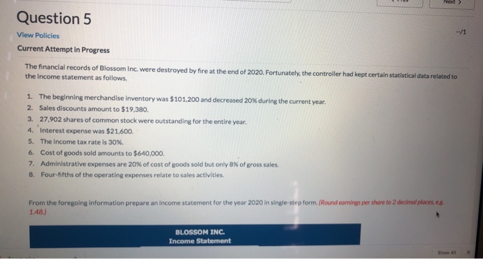  prepare an income statement Nedt Question 5 View Policies Current Attempt