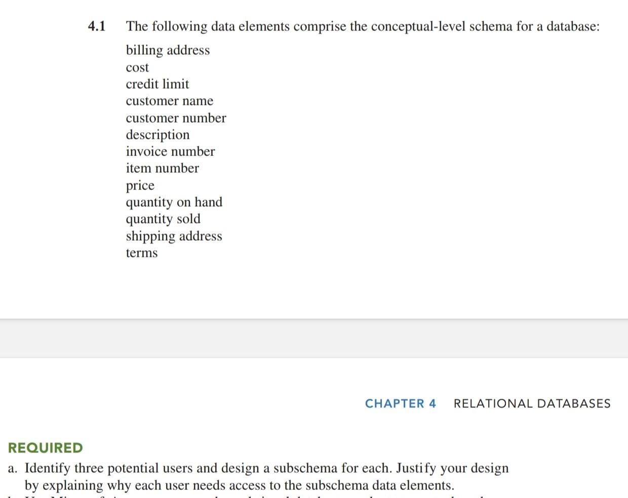 4.1 The following data elements comprise the conceptual-level schema for a