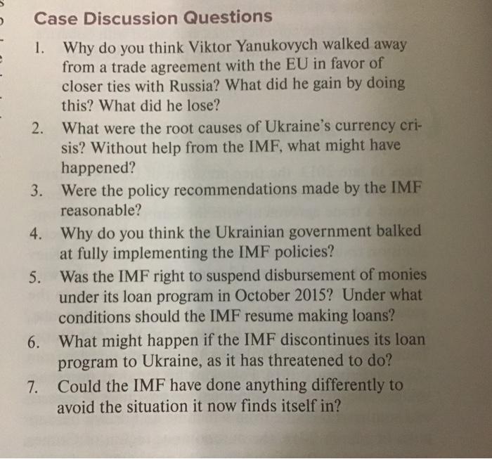  Case Discussion Questions 1. Why do you think Viktor Yanukovych walked