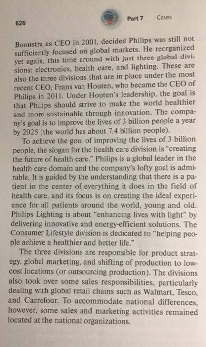 problems for the company later on? 2. What was Philips trying to