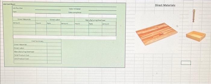 glue manufacturing (no indirect materials used)You will be keeping track of the