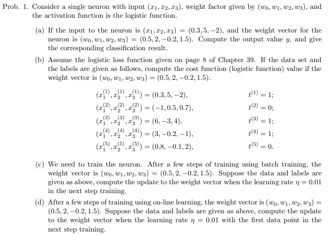 (2,"0_) =(3,-0.2, -1), Prob. 1. Consider a single neuron with input