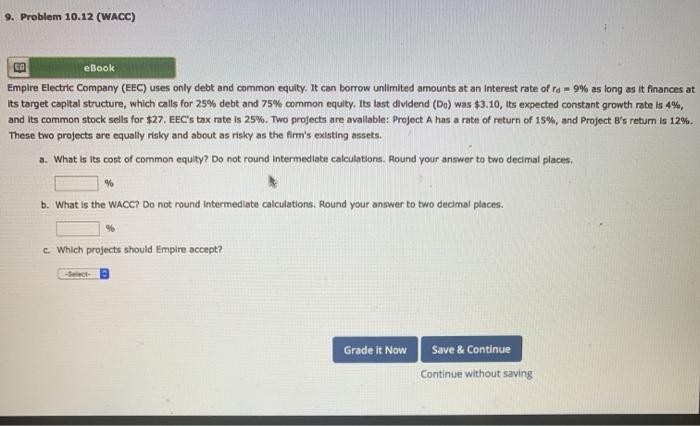  9. Problem 10.12 (WACC) CO eBook Emplre Electric Company (EEC) uses