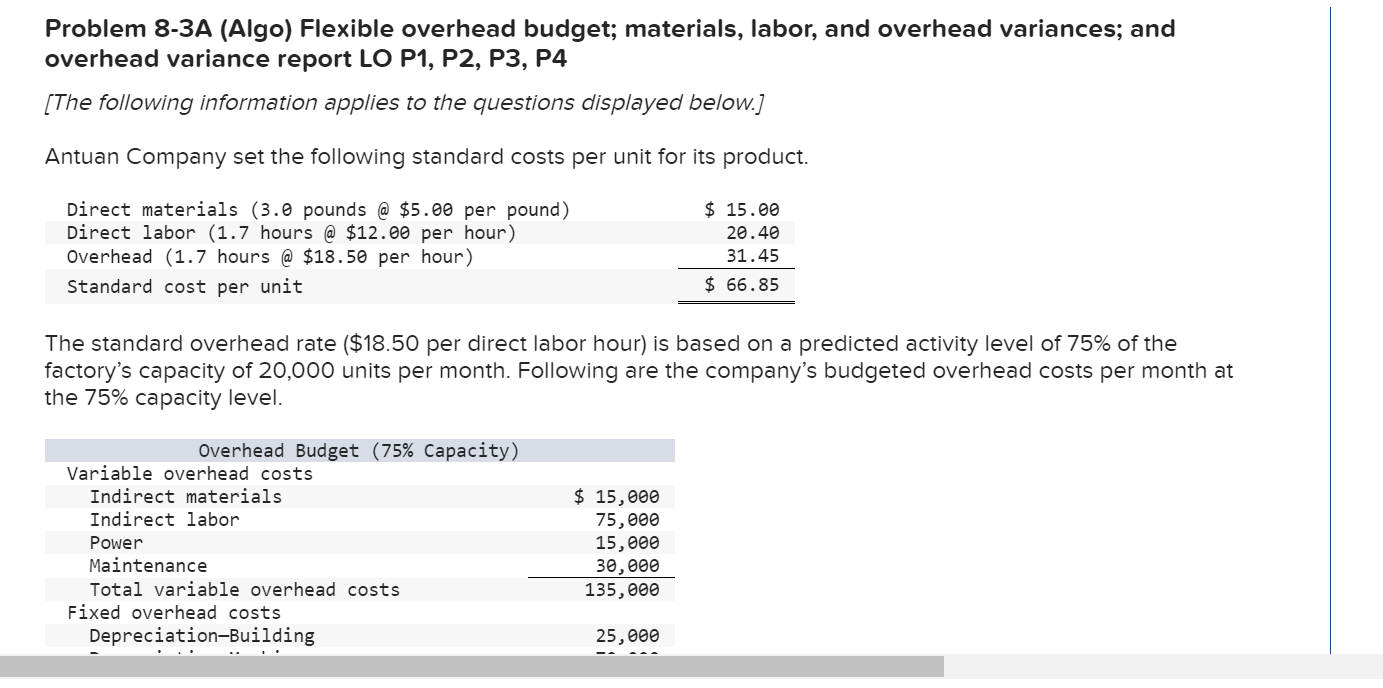 project question 10 Problem 8-3A (Algo) Flexible overhead budget; materials, labor, and