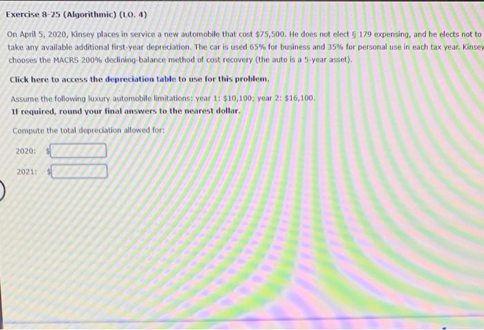  Exercise 8-25 (Algorithmic) (LO. 4) On April 5, 2020, Kinsey paces