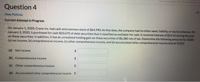  Question 4 View Policies Current Attempt in Progress On January 1,