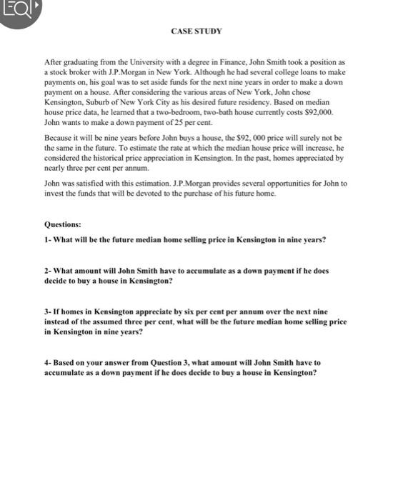 Q 4 EQU CASE STUDY After graduating from the University with a